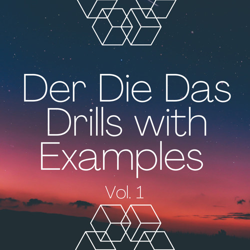 Der Die Das Drills with Examples, Vol. 1