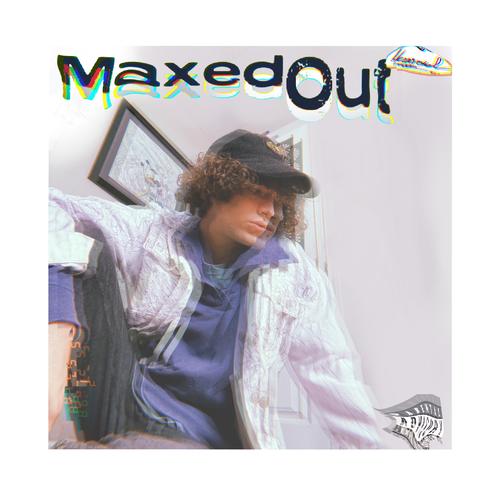 Maxed Out (Explicit)