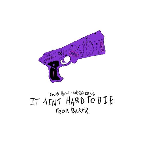 IT AINT HARD TO DIE (Explicit)