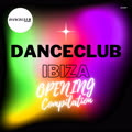 DanceClub Ibiza Opening