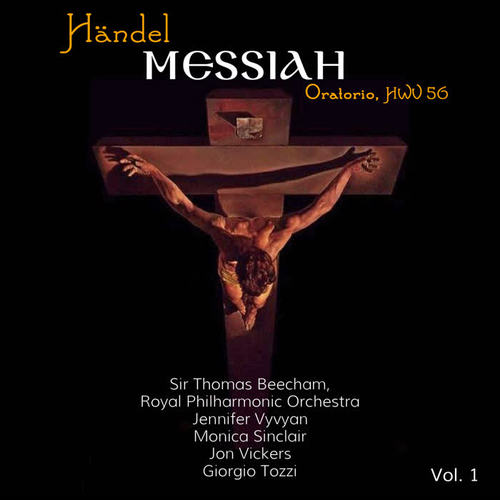 Händel: Messiah, Oratorio, HWV 56, Vol. 1