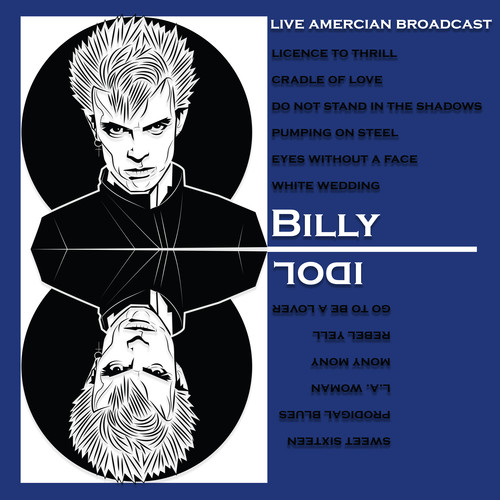 Billy Idol - Live American Broadcast (Live)