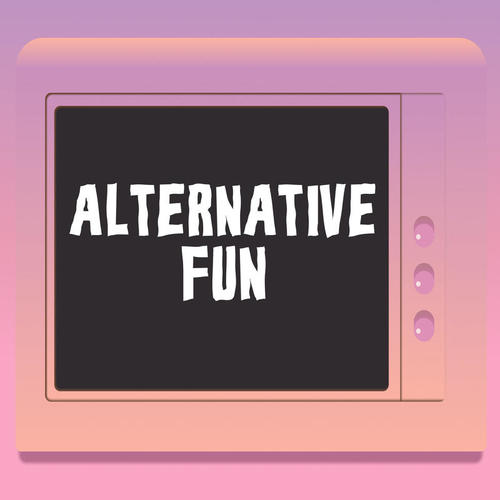 Alternative Fun (Explicit)