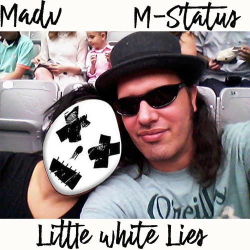 Little white lies (feat. M-Status) [Explicit]