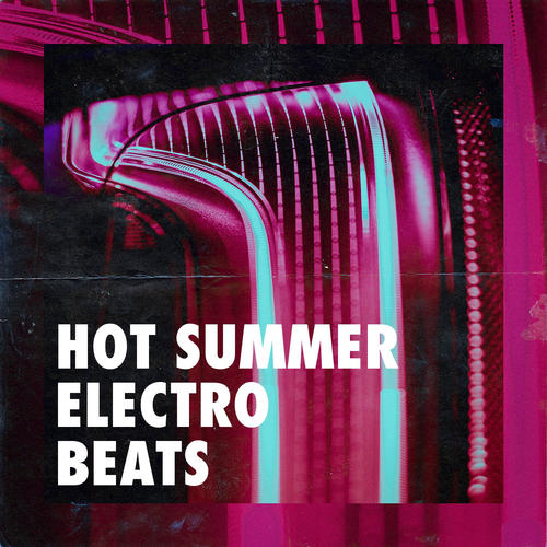 Hot Summer Electro Beats