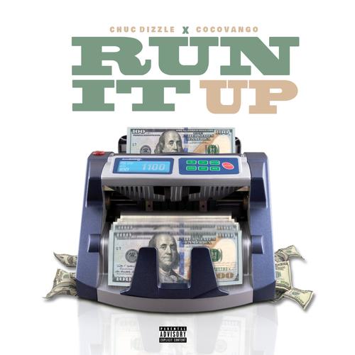 Run It Up (feat. Coca Vango) [Explicit]