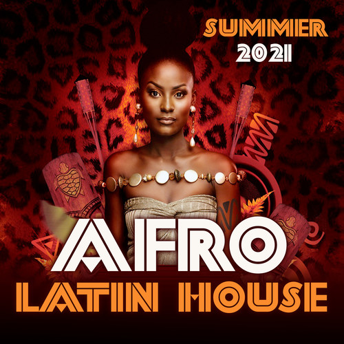 Afro Latin House (Summer 2021)