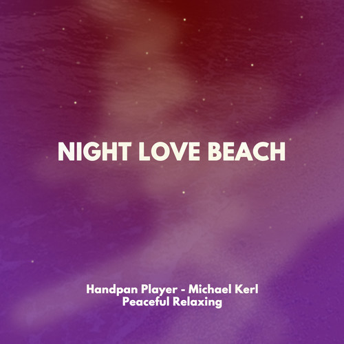 Night Love Beach