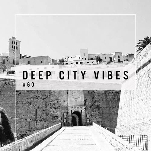 Deep City Vibes, Vol. 60