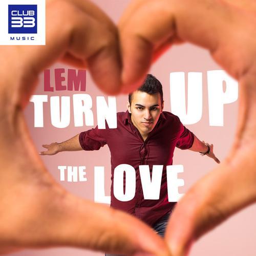 Turn Up The Love