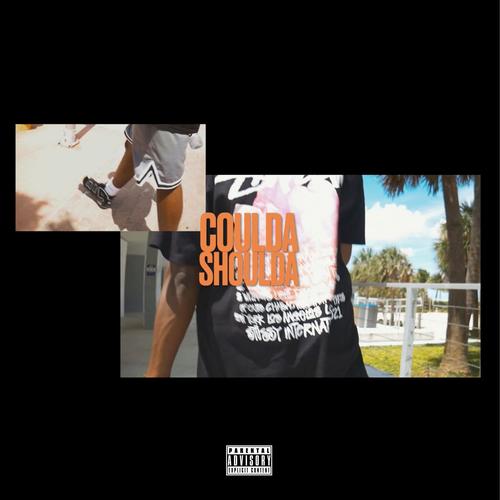 Coulda Shoulda Freestyle (Explicit)