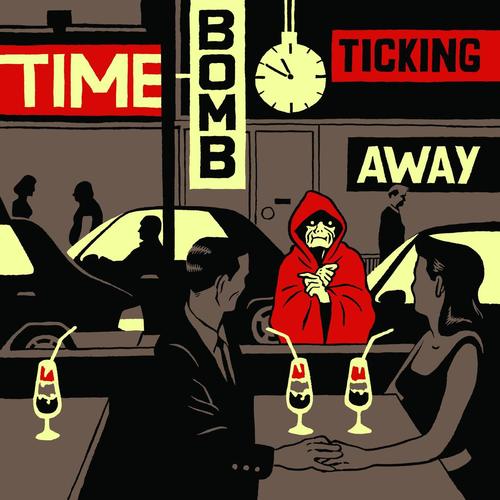 Time Bomb Ticking Away