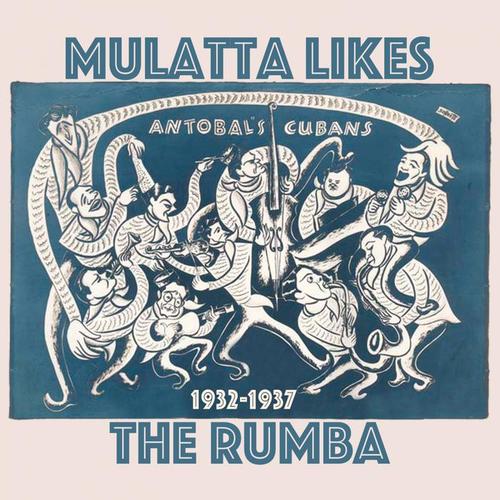 Mulatta Likes the Rumba (1932-1937)