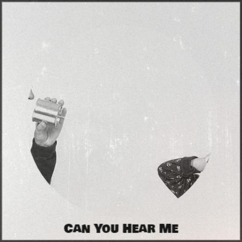 Can You Hear Me