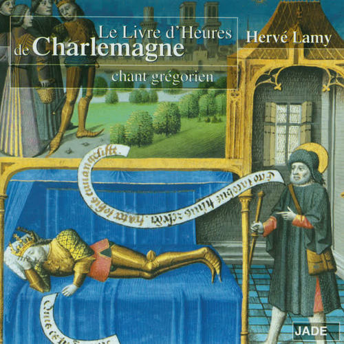 The Book of Hours of Charlemagne: Gregorian Chant