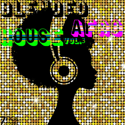 Blended Afro House, Vol. 3 (Explicit)