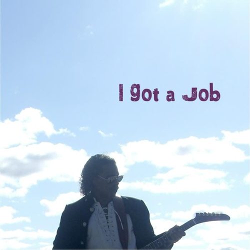 I Got a Job