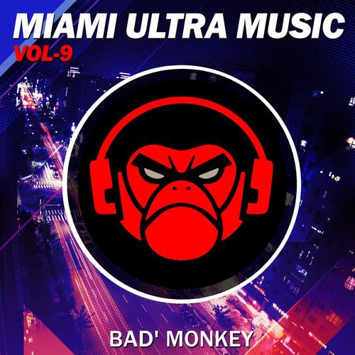 Miami Ultra Music, Vol.9, Compiled By Bad Monkey