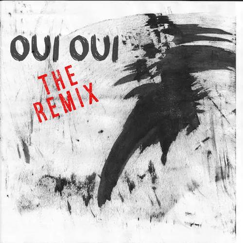 Oui Oui (REMIX) [Explicit]