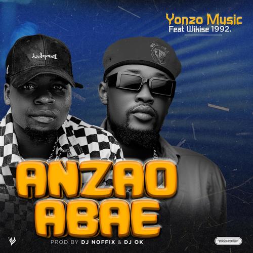 Anzao Abae (Yonzo music X wikise1992)