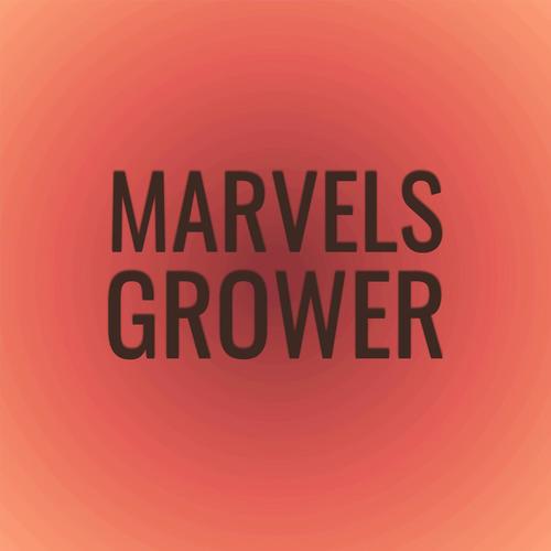 Marvels Grower