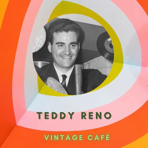 Teddy Reno - Vintage Cafè