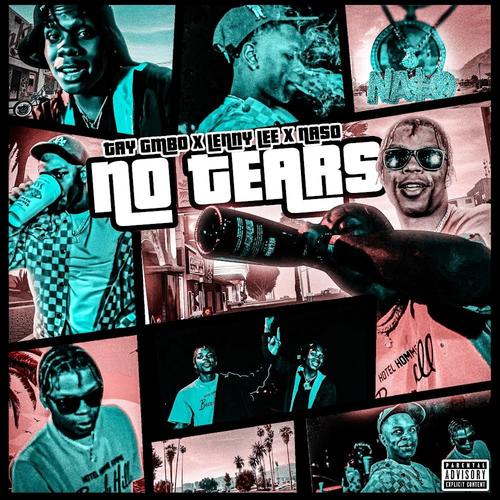 No Tears (feat. The Lenny Lee Show & Na$o) [Explicit]