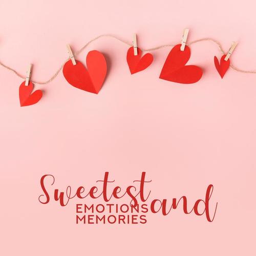 Sweetest Emotions and Memories: Romantic Jazz Music 2019