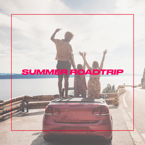 Summer Roadtrip (Explicit)