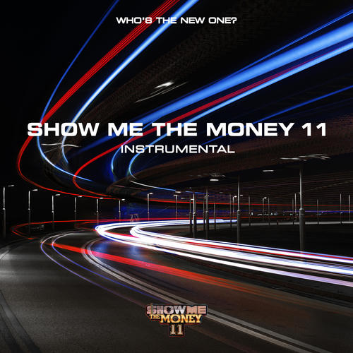 쇼미더머니 11 Instrumental (SHOW ME THE MONEY 11 Instrumental)