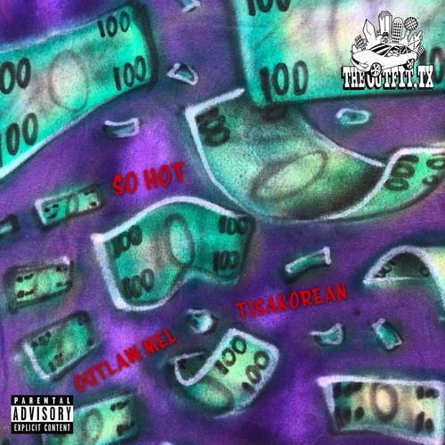 So Hot (feat. Tisakorean) [Explicit]