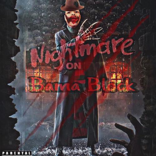 Nightmare On Bama Block (Explicit)