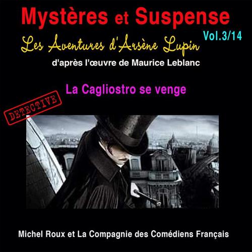 Les aventures d'Arsène Lupin: La Cagliostro se venge (Mystères et suspense)