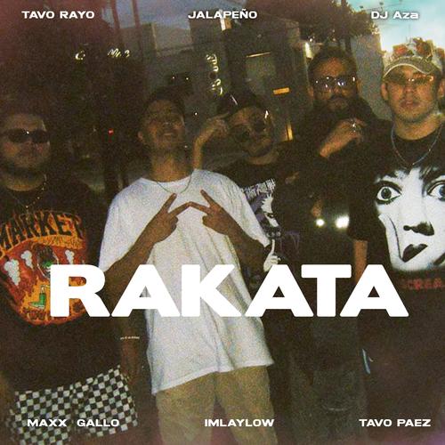 Rakata (feat. Tavo Rayo, Dj Aza, Tavo Paez, Jalapeño & imlaylow)