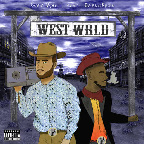 WEST WRLD (Explicit)