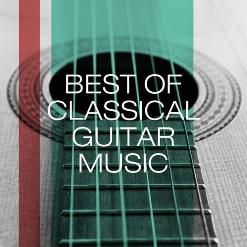 Best of Classical Guitar Music