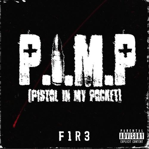 P.I.M.P (Pistol in My Pocket) [Explicit]