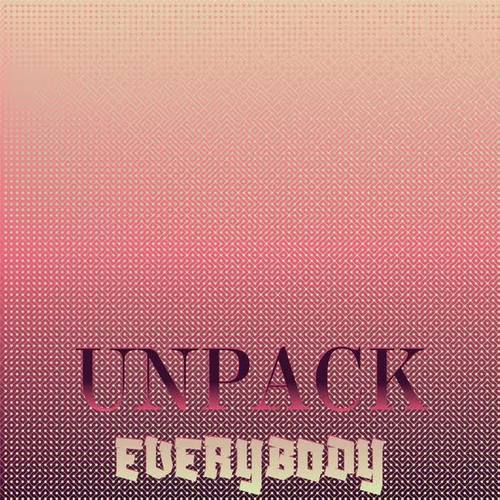 Unpack Everybody