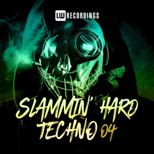 Slammin' Hard Techno, Vol. 04 (Explicit)