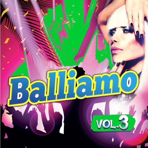 Balliamo vol . 3