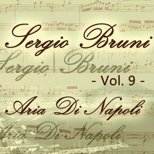 Sergio Bruni: aria di Napoli, Vol. 9