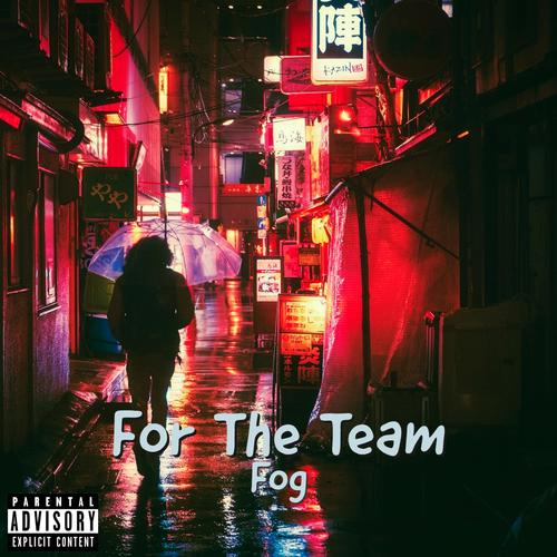 For The Team (Explicit)