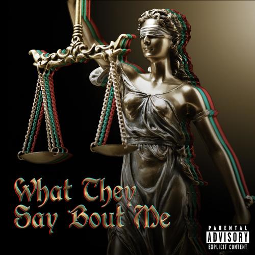 What They Say Bout Me (feat. Krizz Kaliko & JRoberts) [Explicit]