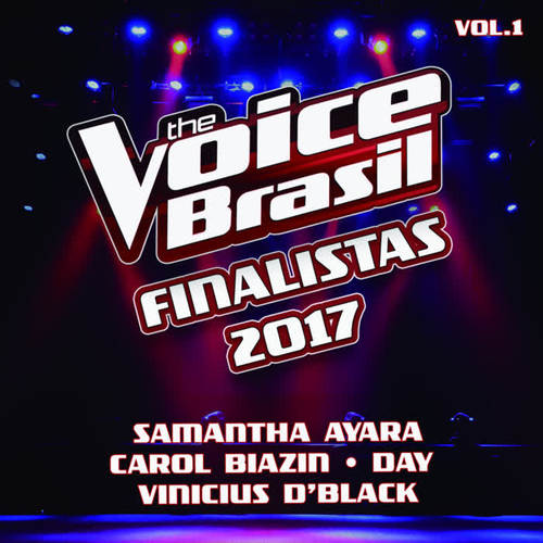 The Voice Brasil Finalistas 2017 (Vol. 1)