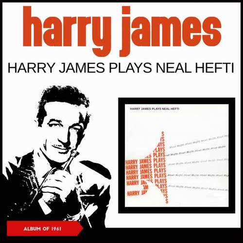 Harry James Plays Neal Hefti (Album of 1961)