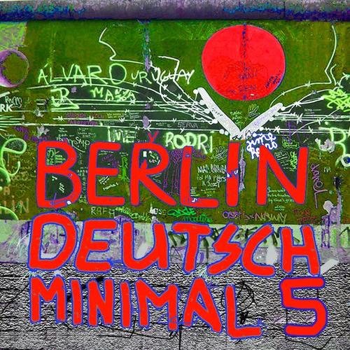 Berlin Deutsch Minimal, Vol. 5