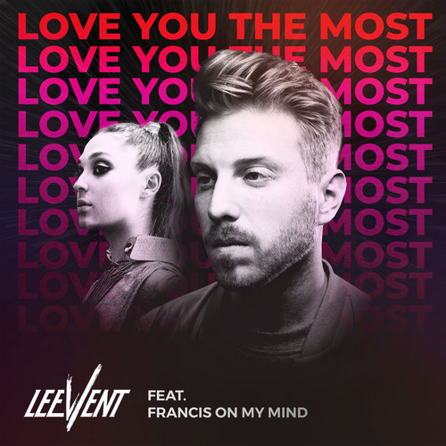 Love You The Most (Low Love Remix)