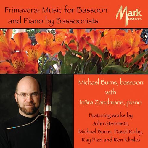 Bassoon Recital: Burns, Michael - STEINMETZ, J. / BURNS, M. / KIRBY, D. / PIZZI, R. / KLIMKO, R. (Primavera)