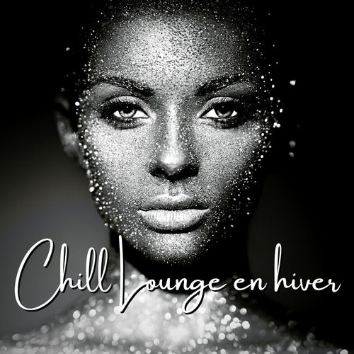 Chill lounge en hiver: Chill out pour les soirées de décembre