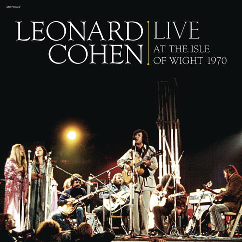 Leonard Cohen Live at the Isle of Wight 1970 (Explicit)